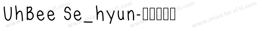 UhBee Se_hyun字体转换